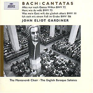 Cantatas for the 3rd Sunday after Epiphany: BWV 72, 73, 111, 156 (The Monteverdi Choir, The English Baroque Soloists feat. condu