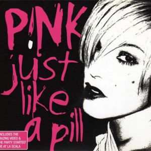 Just Like a Pill (Single)