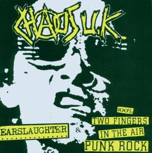 Earslaughter / 100% Two Fingers in the Air Punk Rock