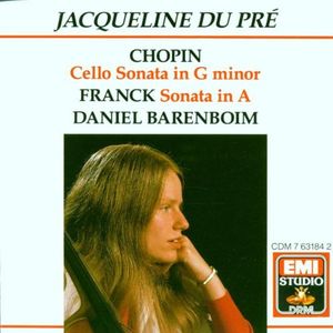 Chopin: Cello Sonata in G minor / Franck: Sonata in A