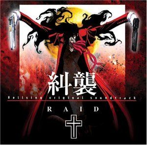 Hellsing Original Soundtrack: Raid (OST)