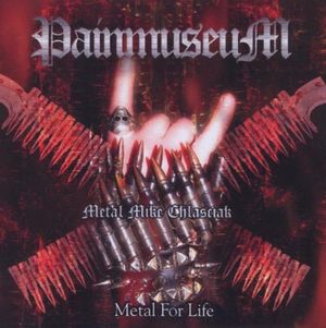 PainmuseuM (Metal for Life)