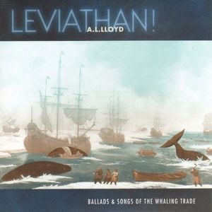 Leviathan! Ballads & Songs of the Whaling Trade