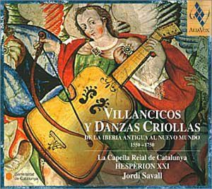 Villancicos y Danzas Criollas de la Iberia Antigua al Nuevo Mundo 1550–1750