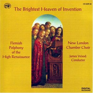 Brightest Heaven of Invention (New London Chamber Choir feat. conductor: James Wood)