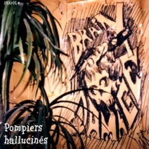 Pompiers hallucinés (acid mix)