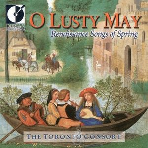 O Lusty May - Renaissance Songs of Spring