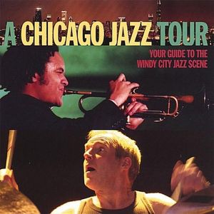 A Chicago Jazz Tour: Your Guide To The Windy City Jazz Scene