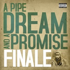 A Pipe Dream and a Promise
