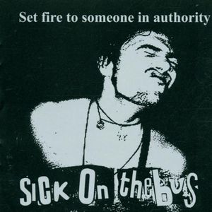 Set Fire to Someone in Authority