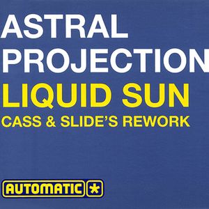 Liquid Sun (Cass & Slide’s rework)
