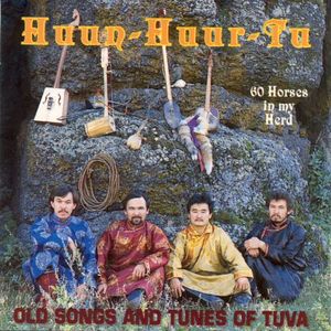 60 Horses in My Herd: Old Songs and Tunes of Tuva