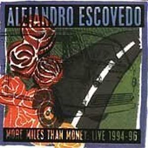 More Miles Than Money: Live 1994-96 (Live)