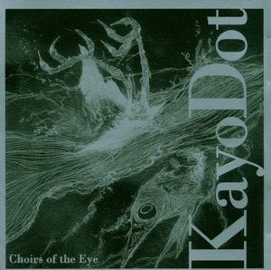 Choirs of the Eye