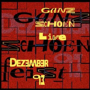 Ganz Schön Live (Live)