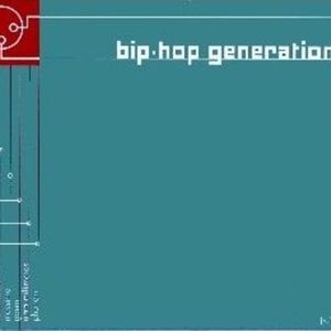 Bip-Hop Generation, Volume 1