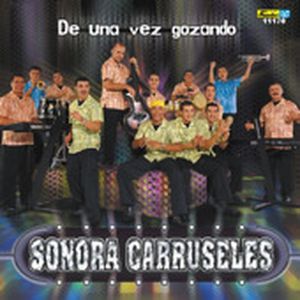 A guapachar con la Sonora Carruseles