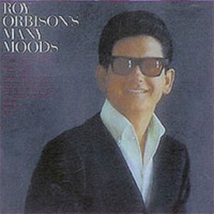The Many Moods of Roy Orbison