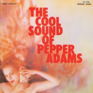 The Cool Sound of Pepper Adams