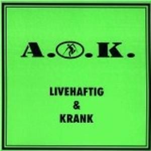 Livehaftig und krank (Live)