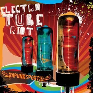 Electro Tube Riot