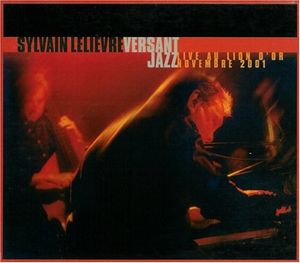 Versant jazz : Live au Lion d'Or, Novembre 2001 (Live)