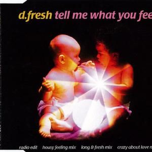 Tell Me What You Feel (Crazy About Love mix)