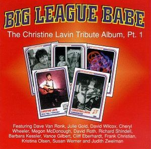 Big League Babe: The Christine Lavin Tribute Album, Part 1 (Live)