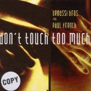 Don't Touch Too Much (Single)