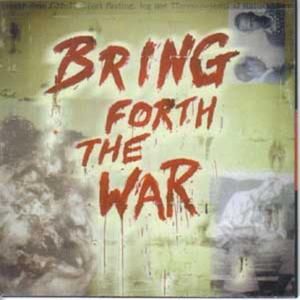 Bring Forth The War