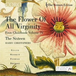 The Flower of All Virginity: Eton Choirbook, Volume 4