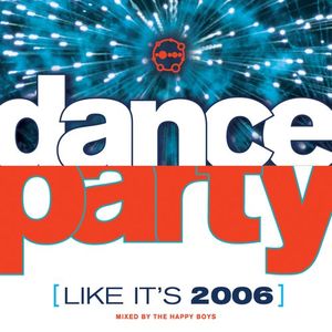 Dance Party (Like It’s 2006)
