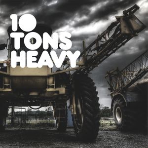 10 Tons Heavy (Single)