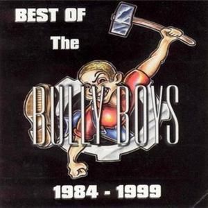 Over 6 Million Served: Best of the Bully Boys 1984-1999