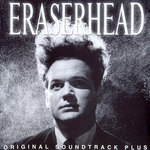 Pochette Eraserhead: Original Soundtrack (OST)