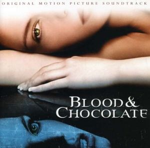 Blood & Chocolate (OST)