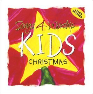 Songs 4 Worship: Kids Christmas