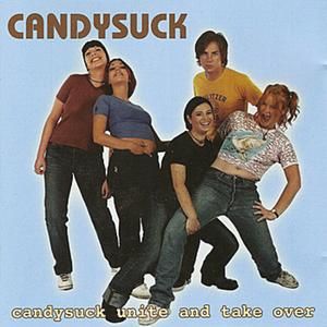 Candysuck Unite And Take Over (EP)