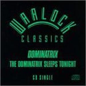 The Dominatrix Sleeps Tonight (Dominant mix)