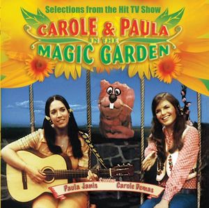 Carole & Paula in the Magic Garden