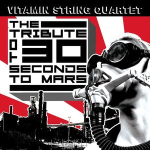 Vitamin String Quartet Tribute to 30 Seconds to Mars