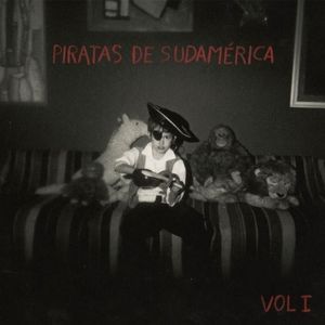 Piratas de Sudamérica, Volume 1 (EP)