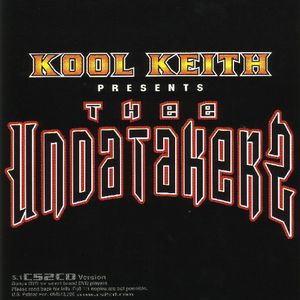 Kool Keith Presents Thee Undatakerz