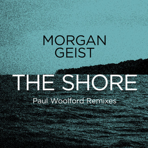 The Shore (Paul Woolford Remixes) (Single)