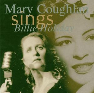 Mary Coughlan Sings Billie Holiday