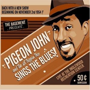 Pigeon John Sings the Blues!