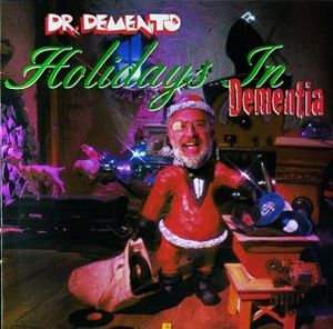 Dr. Demento: Holidays in Dementia