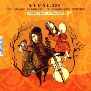 Vivaldi et les gitans baroques / Vivaldi and the Baroque Gypsies