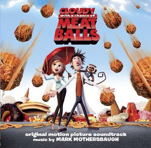 Cloudy With a Chance of Meatballs (original motion picture soundtrack) (OST)