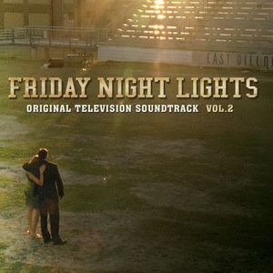 Friday Night Lights: Original Television Soundtrack, Volume 2 (OST)